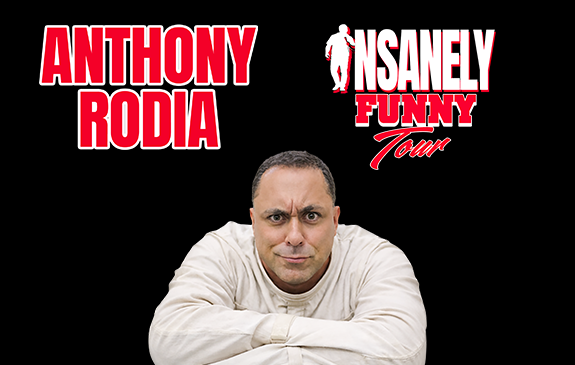 More Info for Anthony Rodia: Insanely Funny Tour
