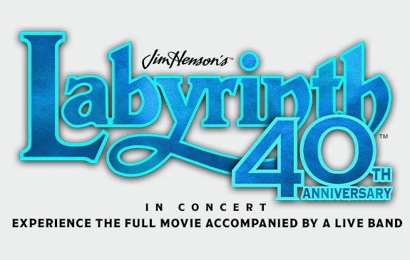 More Info for Jim Henson’s Labyrinth: In Concert 40th Anniversary